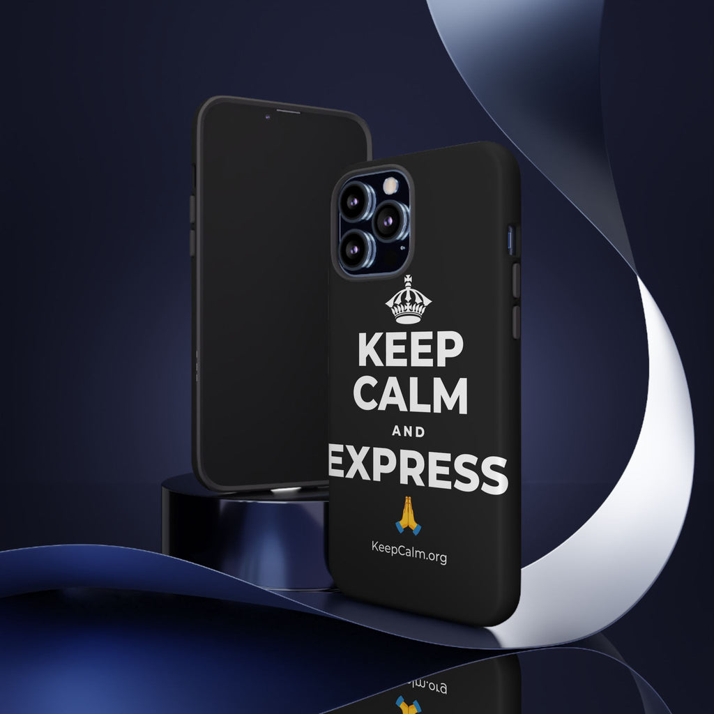KEEP CALM AND EXPRESS 🙏 Phone Case