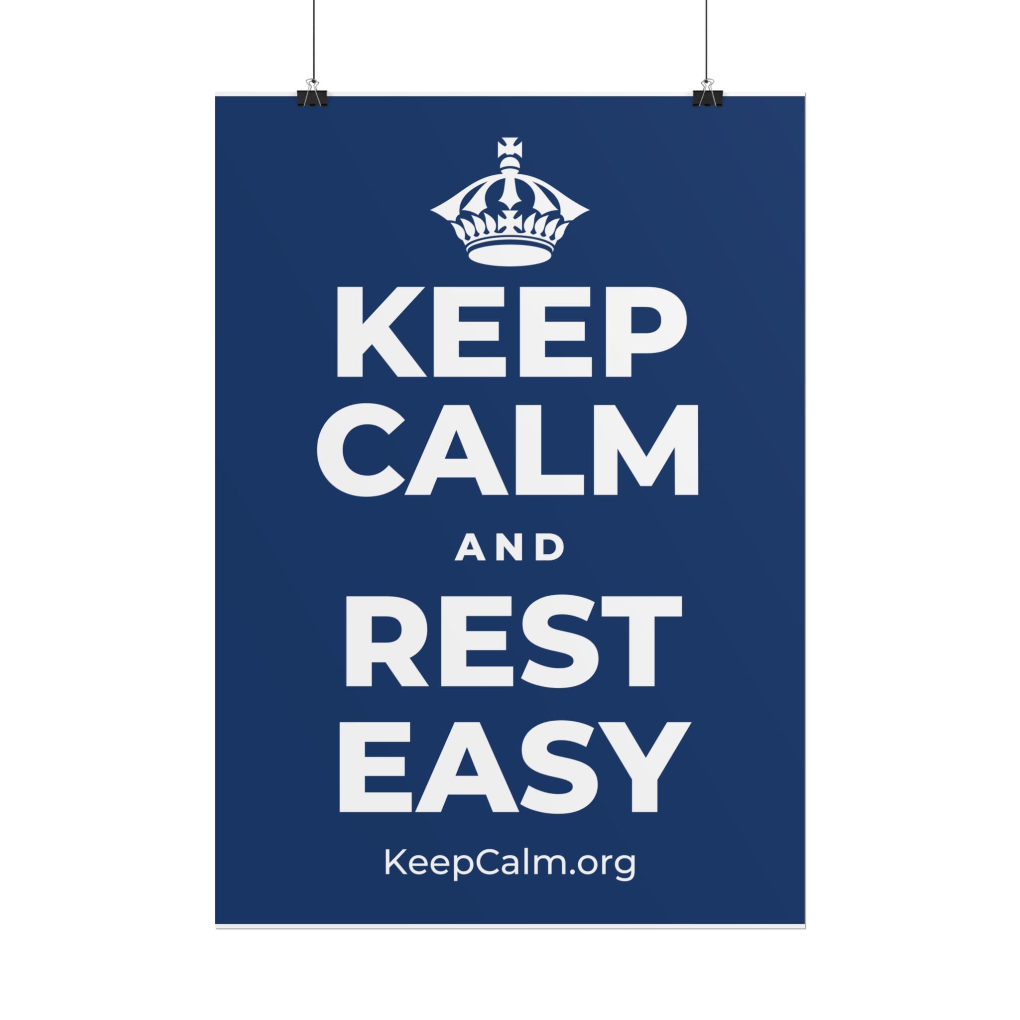 KEEP CALM AND REST EASY Poster