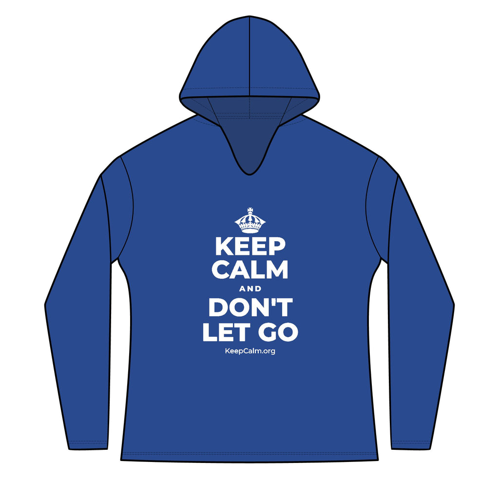 KEEP CALM AND DON'T LET GO Women's Long Sleeve Hoodie