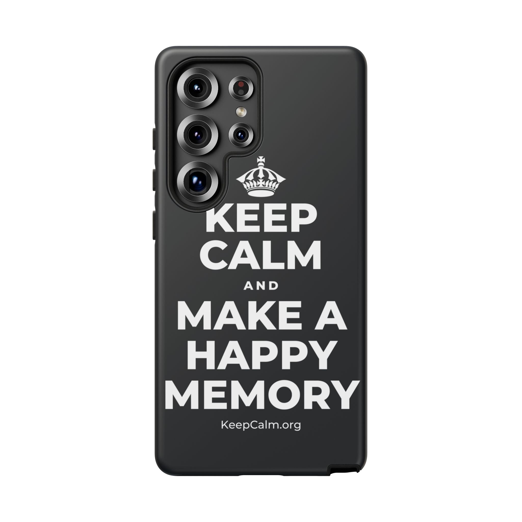 KEEP CALM AND MAKE A HAPPY MEMORY Phone Case (Dark)