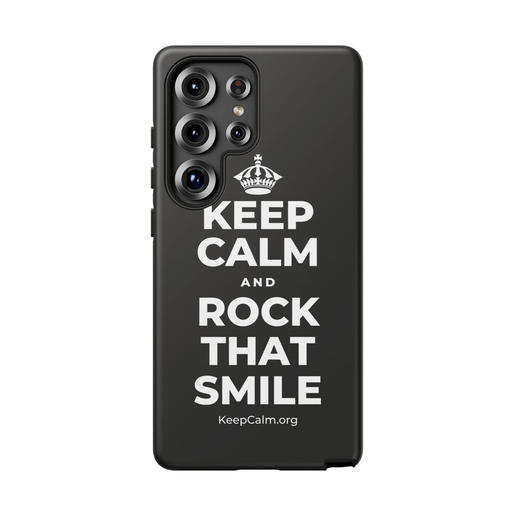 KEEP CALM AND ROCK THAT SMILE Phone Case
