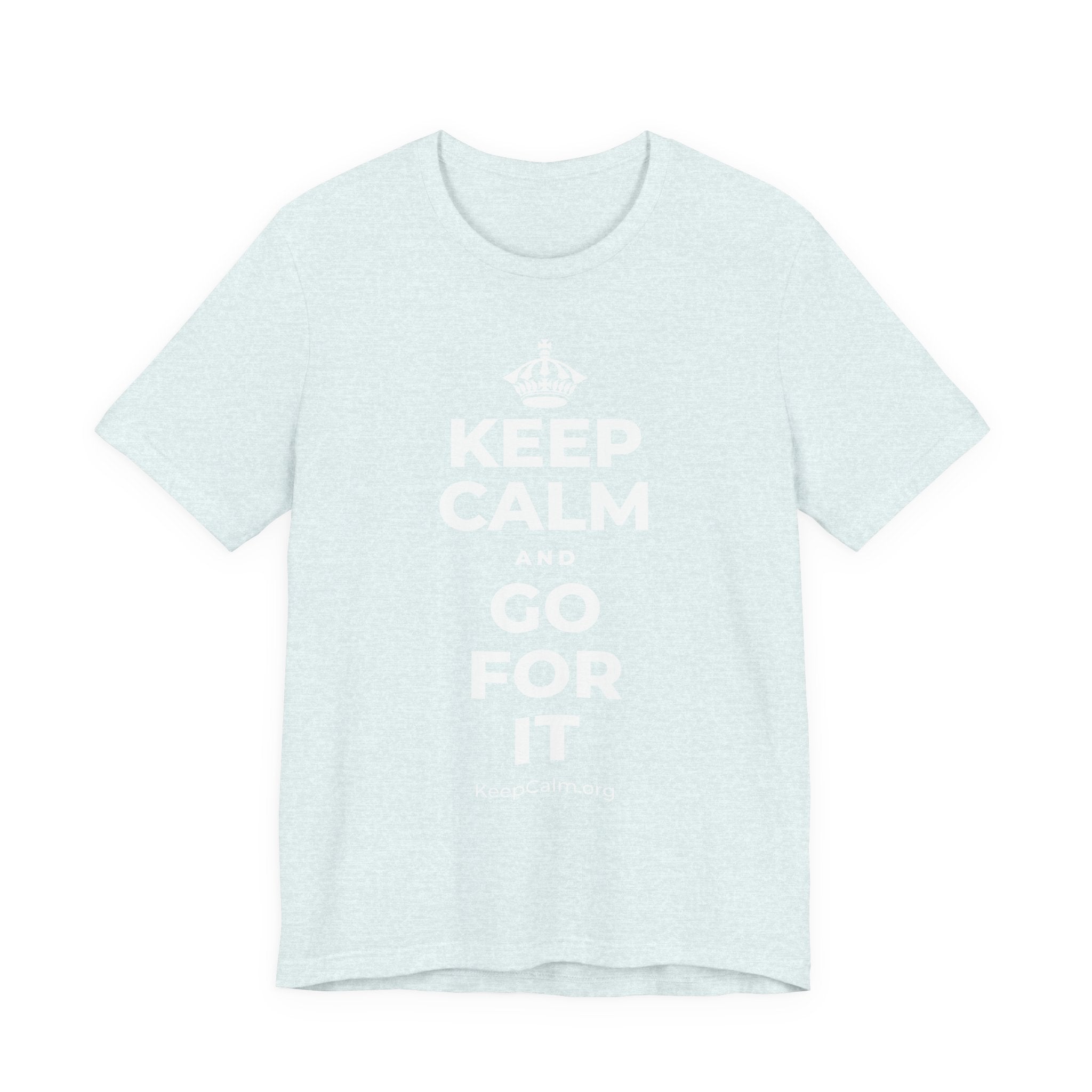 KEEP CALM AND GO FOR IT T-Shirt (Soft Cream–Heather Mauve)