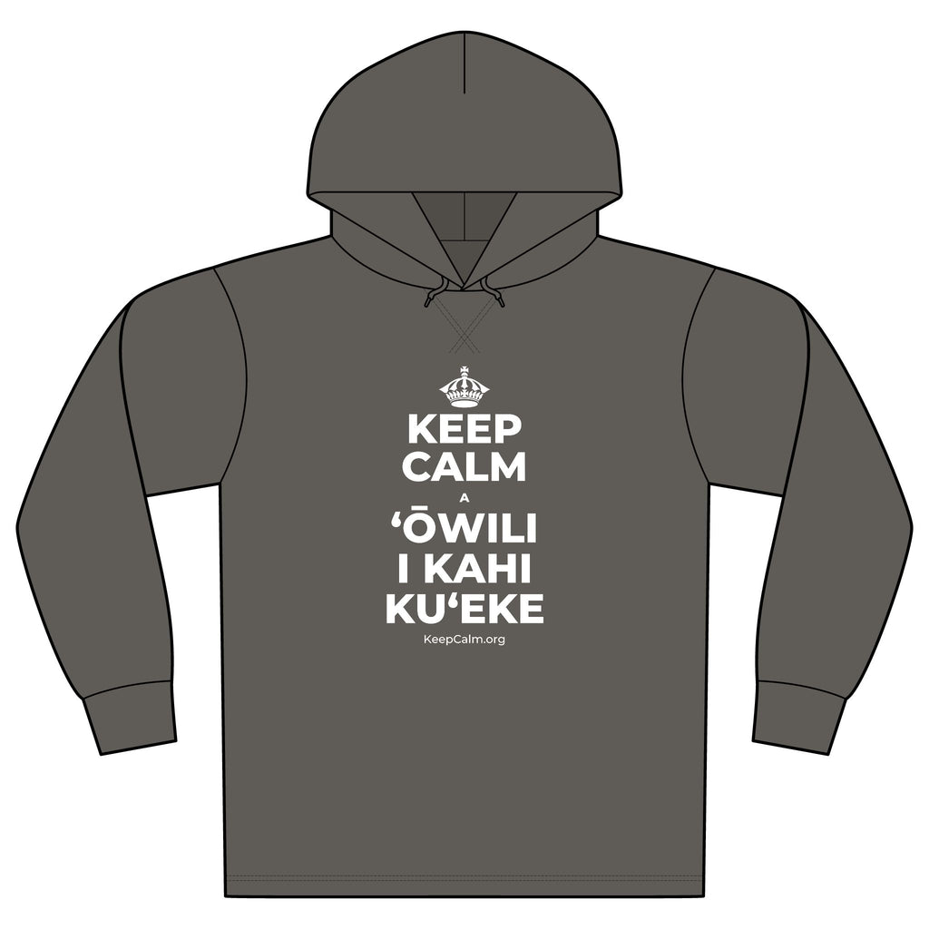 KEEP CALM A ʻŌWILI I KAHI KUʻEKE Organic Hoodie Tee