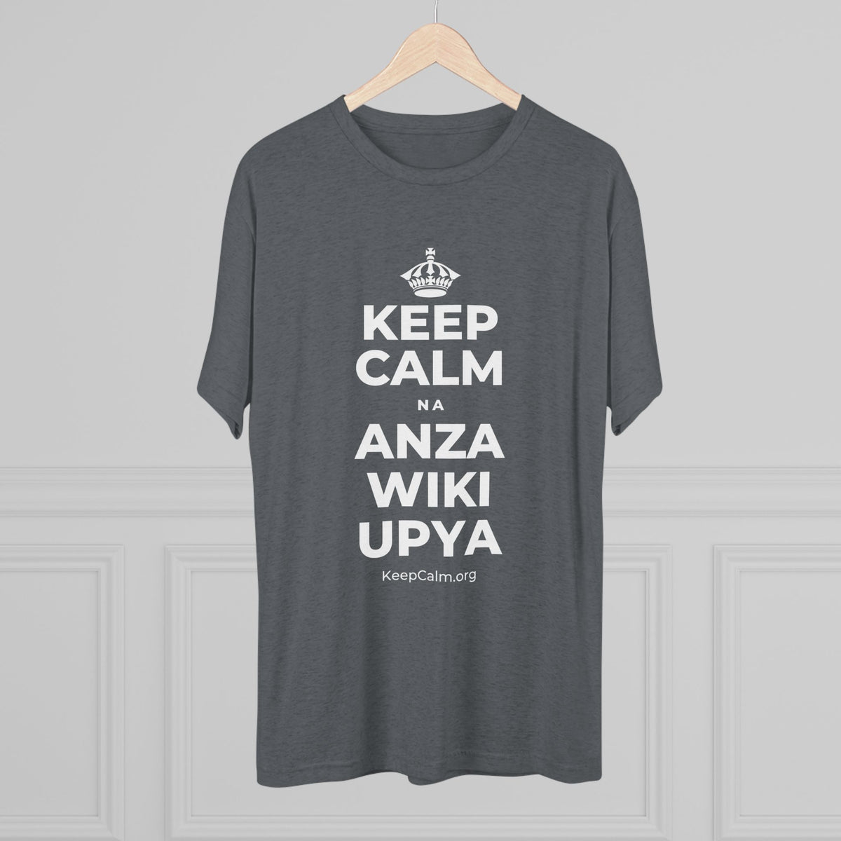 KEEP CALM NA ANZA WIKI UPYA Tri-Blend Tee