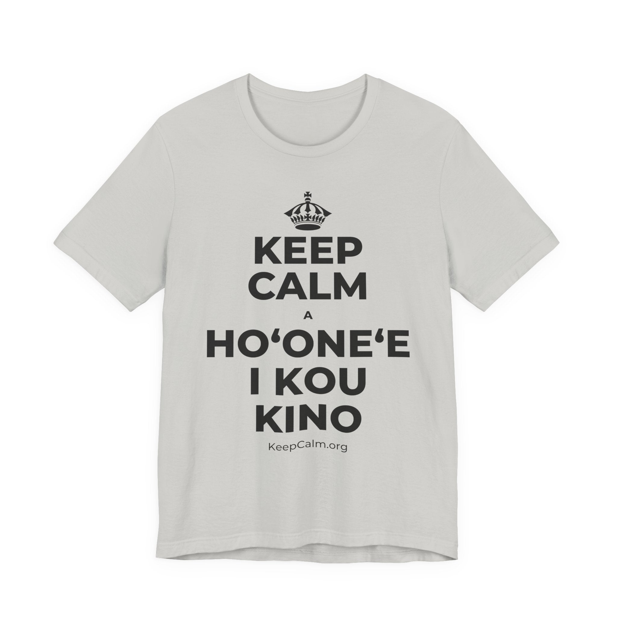 KEEP CALM A HOʻONEʻE I KOU KINO T-Shirt (Baby Blue–Silver)
