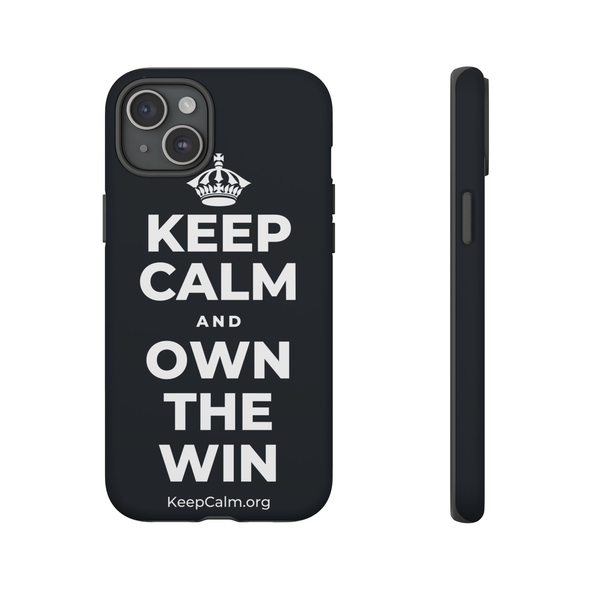 KEEP CALM AND OWN THE WIN Phone Case (Dark)