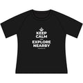 KEEP CALM AND EXPLORE NEARBY Women's Raglan Tee