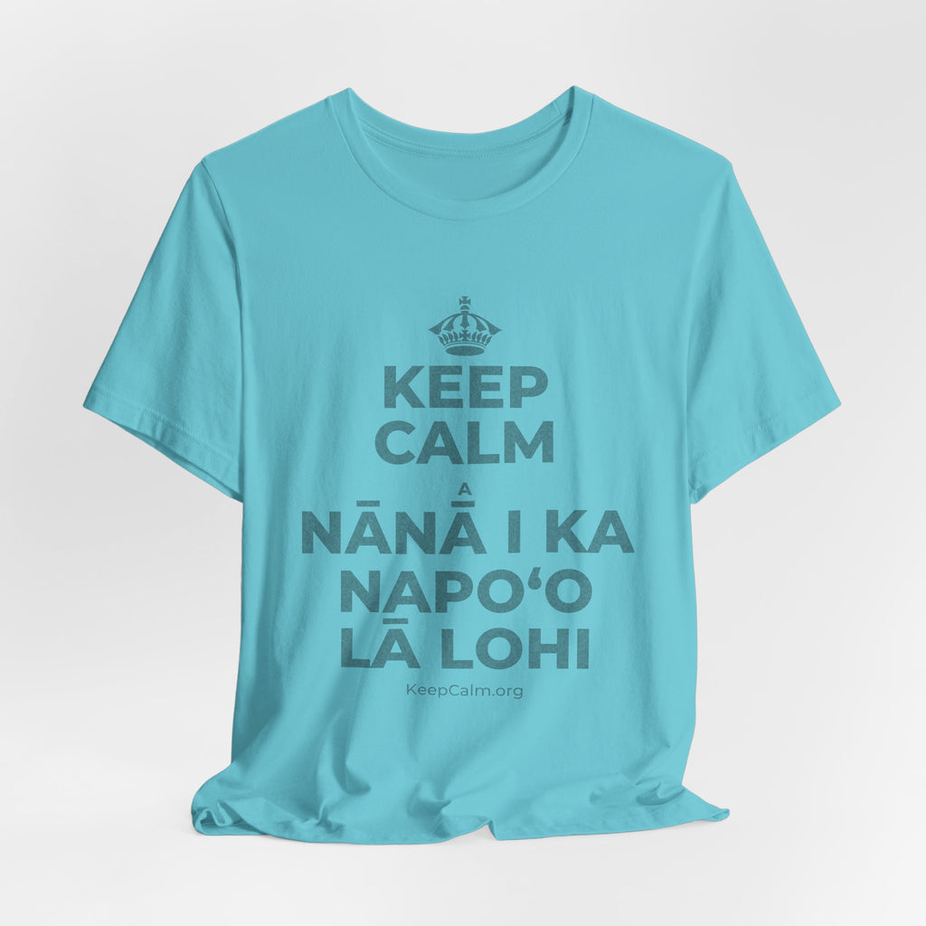 KEEP CALM A NĀNĀ I KA NAPOʻO LĀ LOHI T-Shirt (Soft Cream–Heather Mauve)