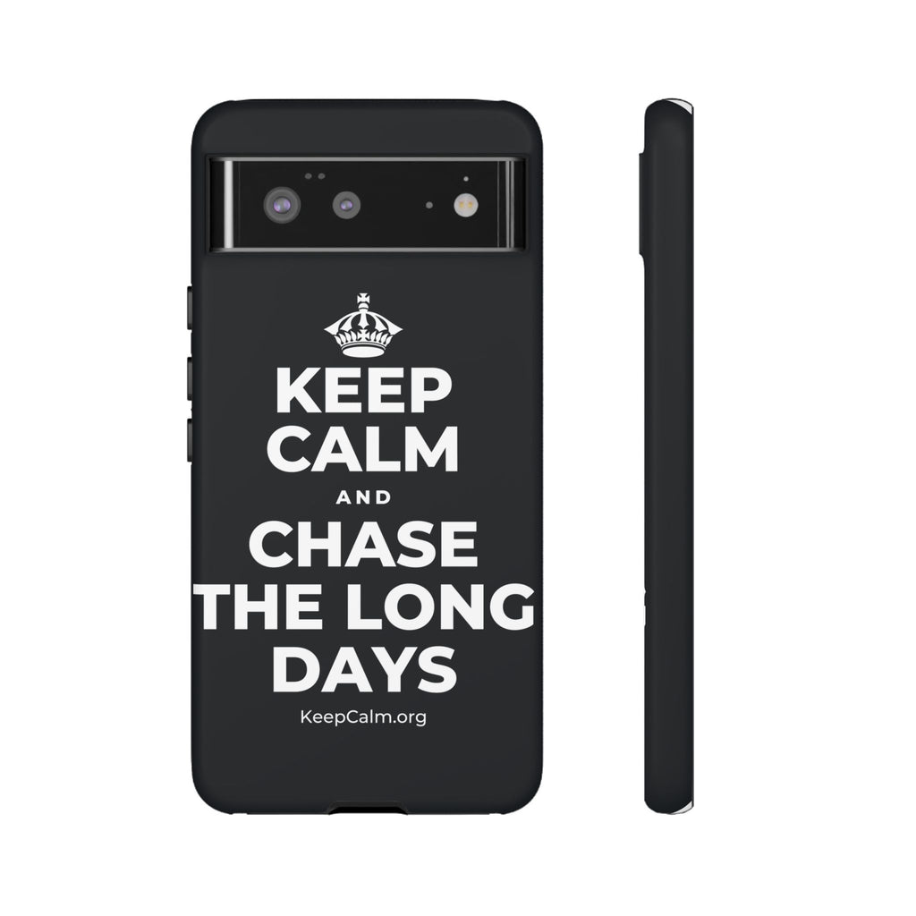 KEEP CALM AND CHASE THE LONG DAYS Phone Case (Dark)