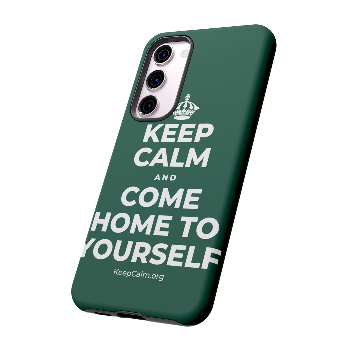 KEEP CALM AND COME HOME TO YOURSELF Phone Case