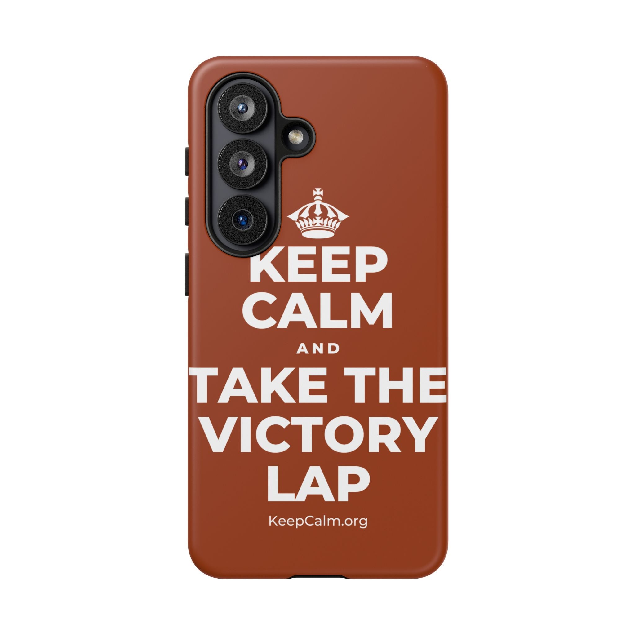 KEEP CALM AND TAKE THE VICTORY LAP Phone Case