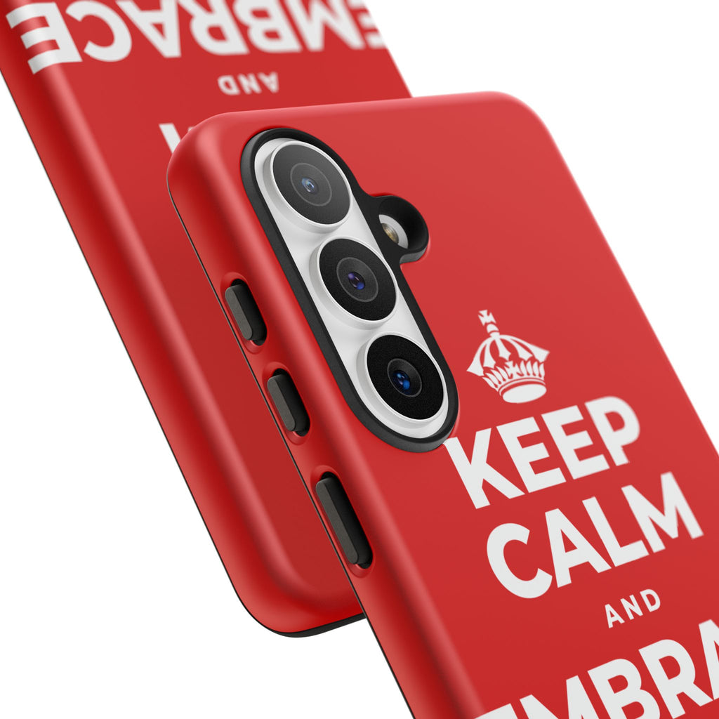 KEEP CALM AND EMBRACE THE CHANGE Phone Case