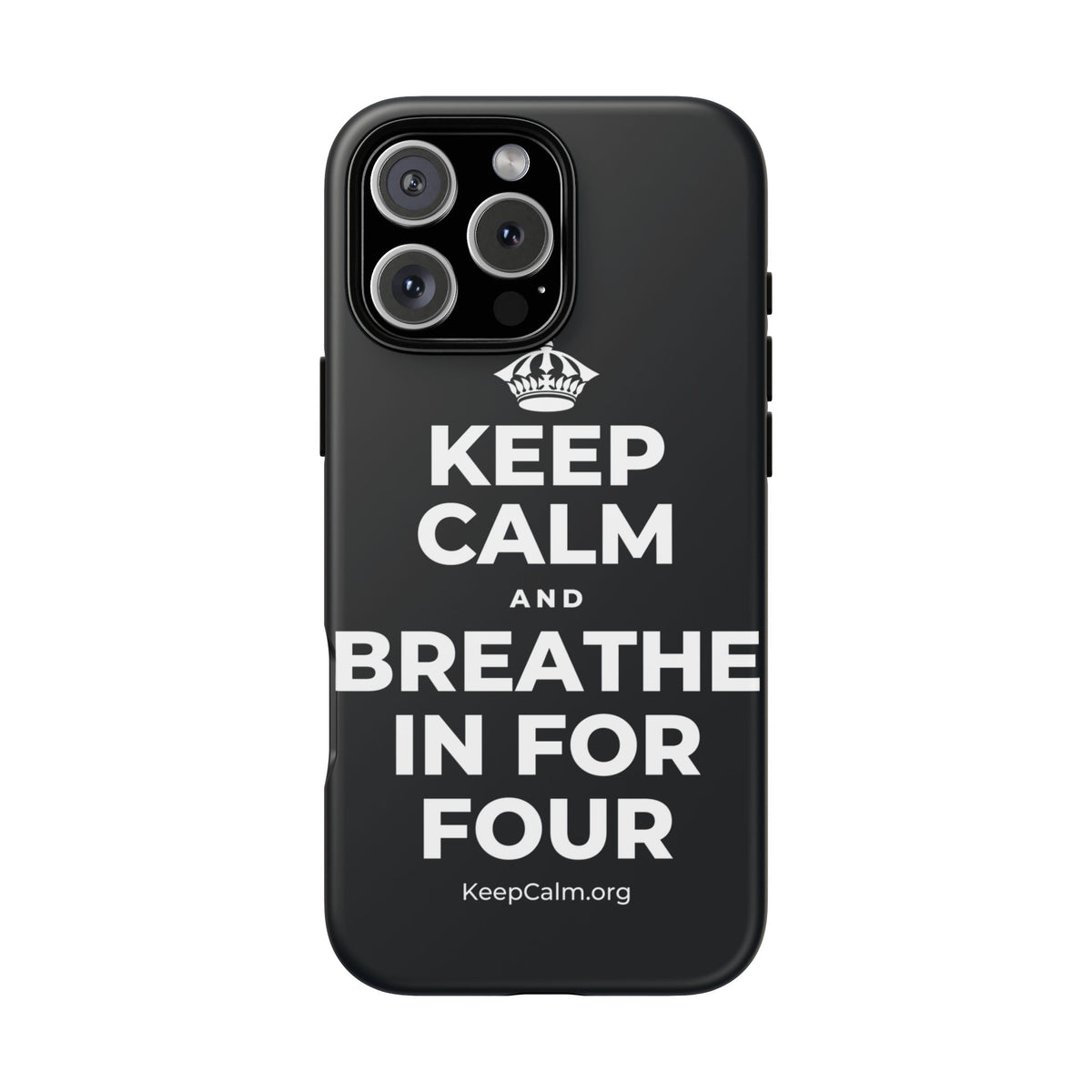 KEEP CALM AND BREATHE IN FOR FOUR Phone Case (Dark)