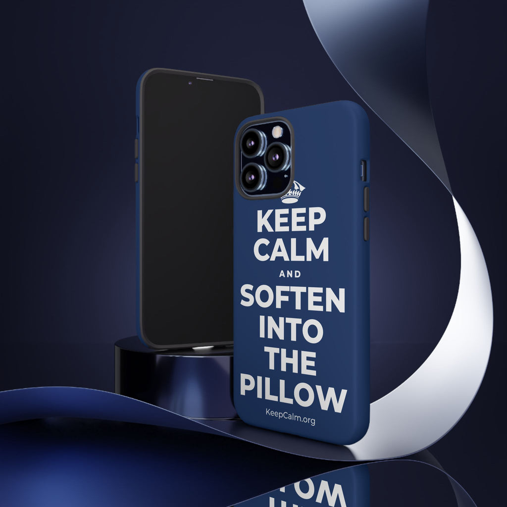 KEEP CALM AND SOFTEN INTO THE PILLOW Phone Case