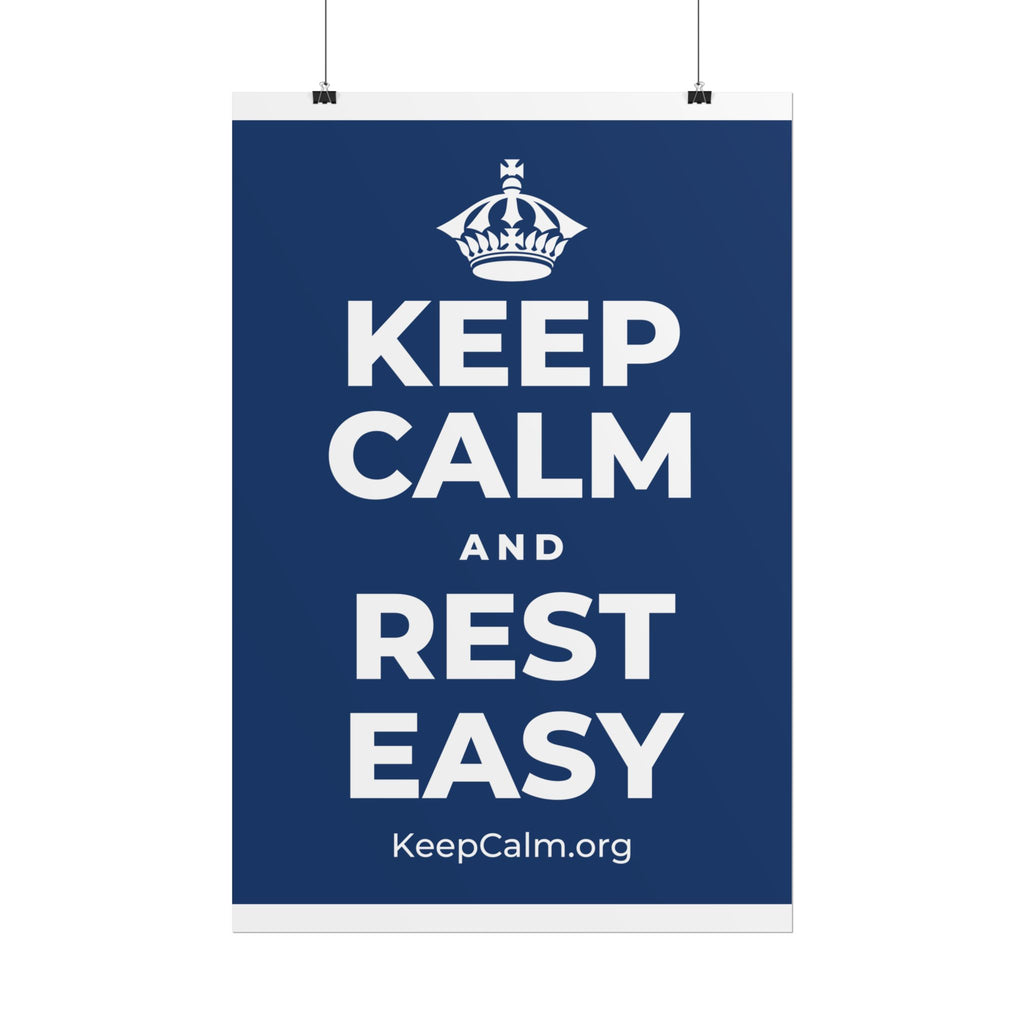 KEEP CALM AND REST EASY Poster