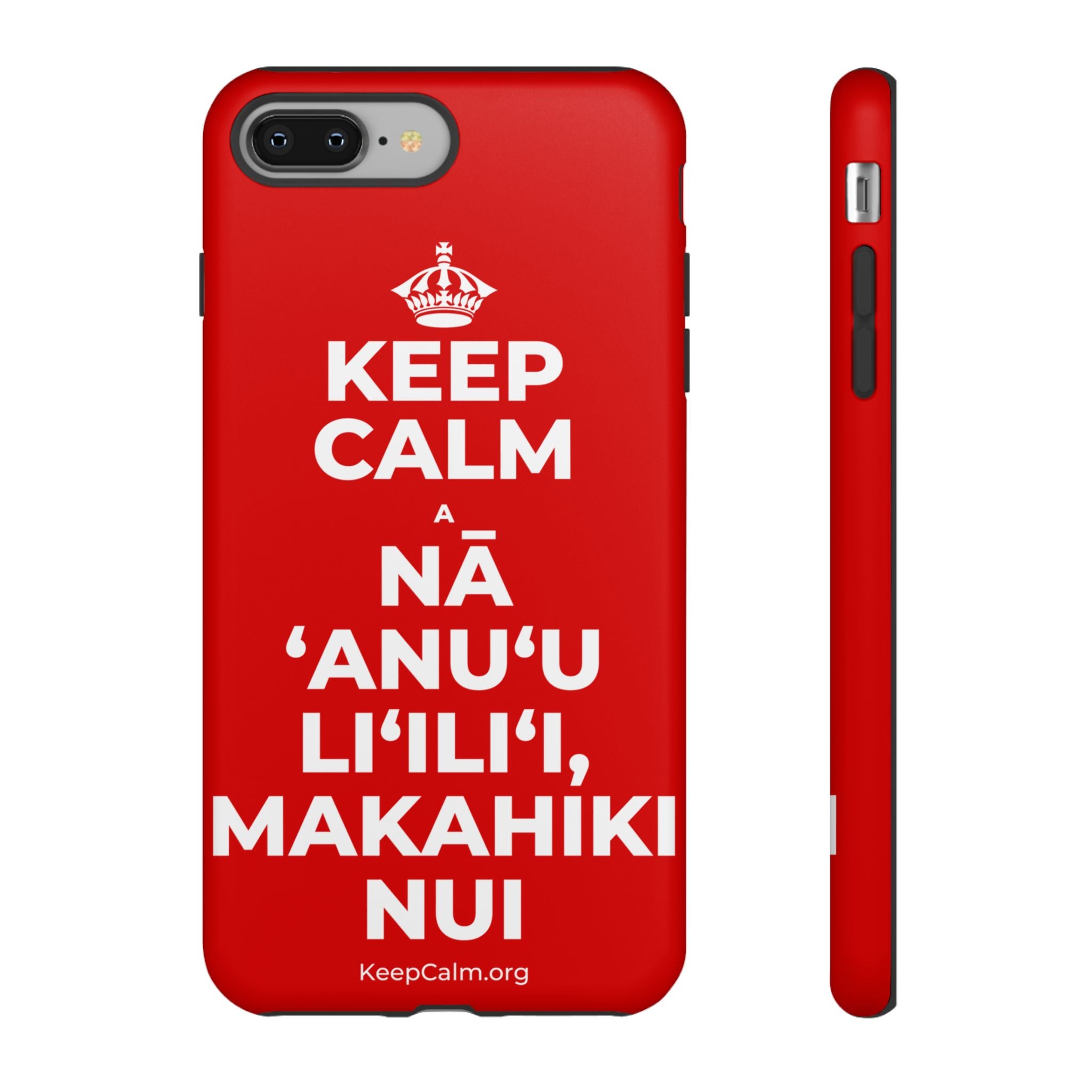 KEEP CALM A NĀ ʻANUʻU LIʻILIʻI, MAKAHIKI NUI Phone Case
