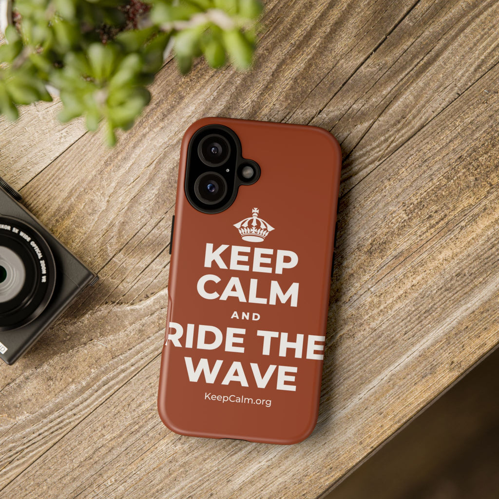 KEEP CALM AND RIDE THE WAVE Phone Case