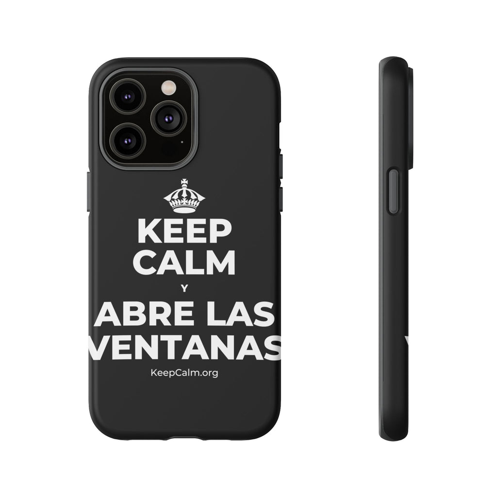 KEEP CALM Y ABRE LAS VENTANAS Phone Case
