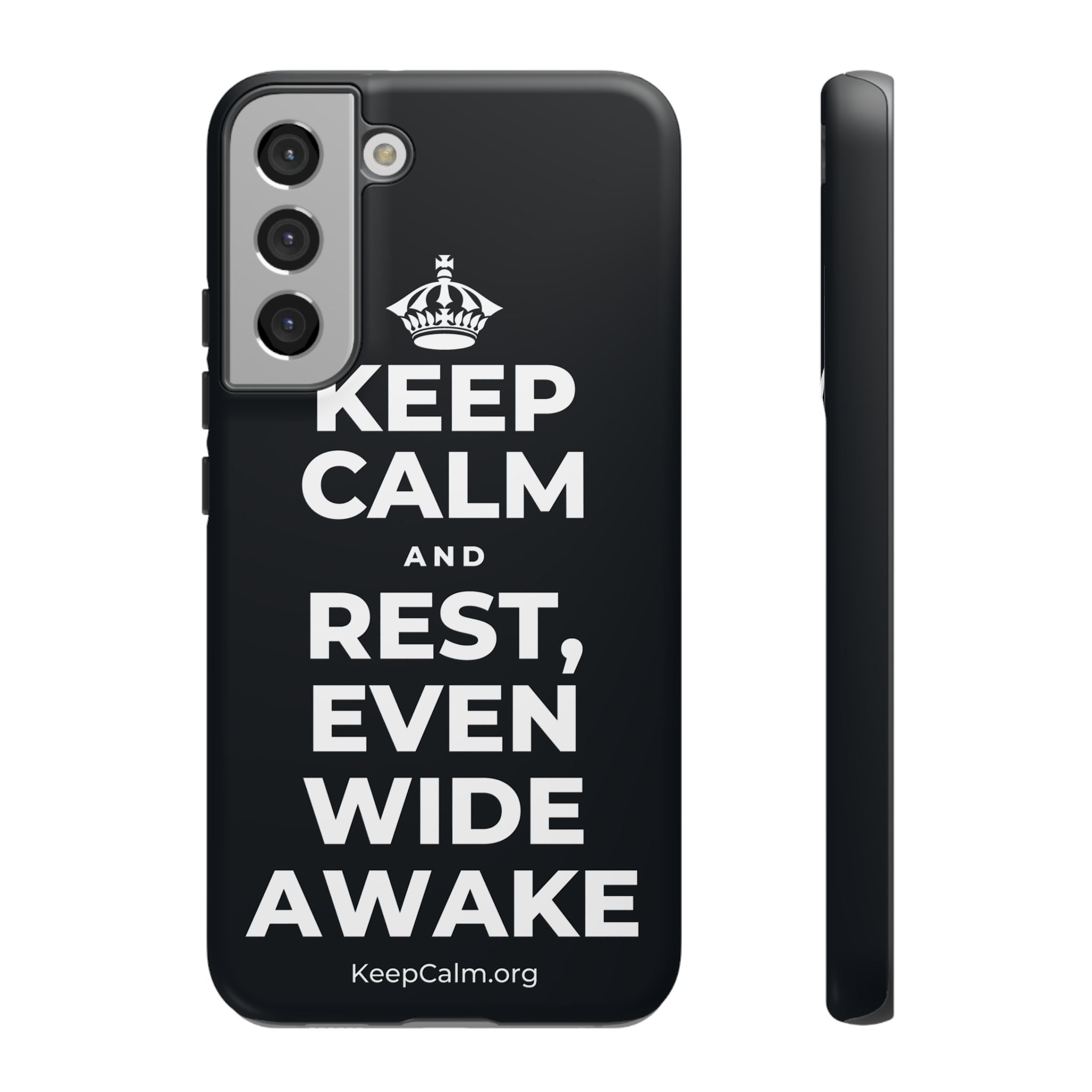 KEEP CALM AND REST, EVEN WIDE AWAKE Phone Case (Dark)