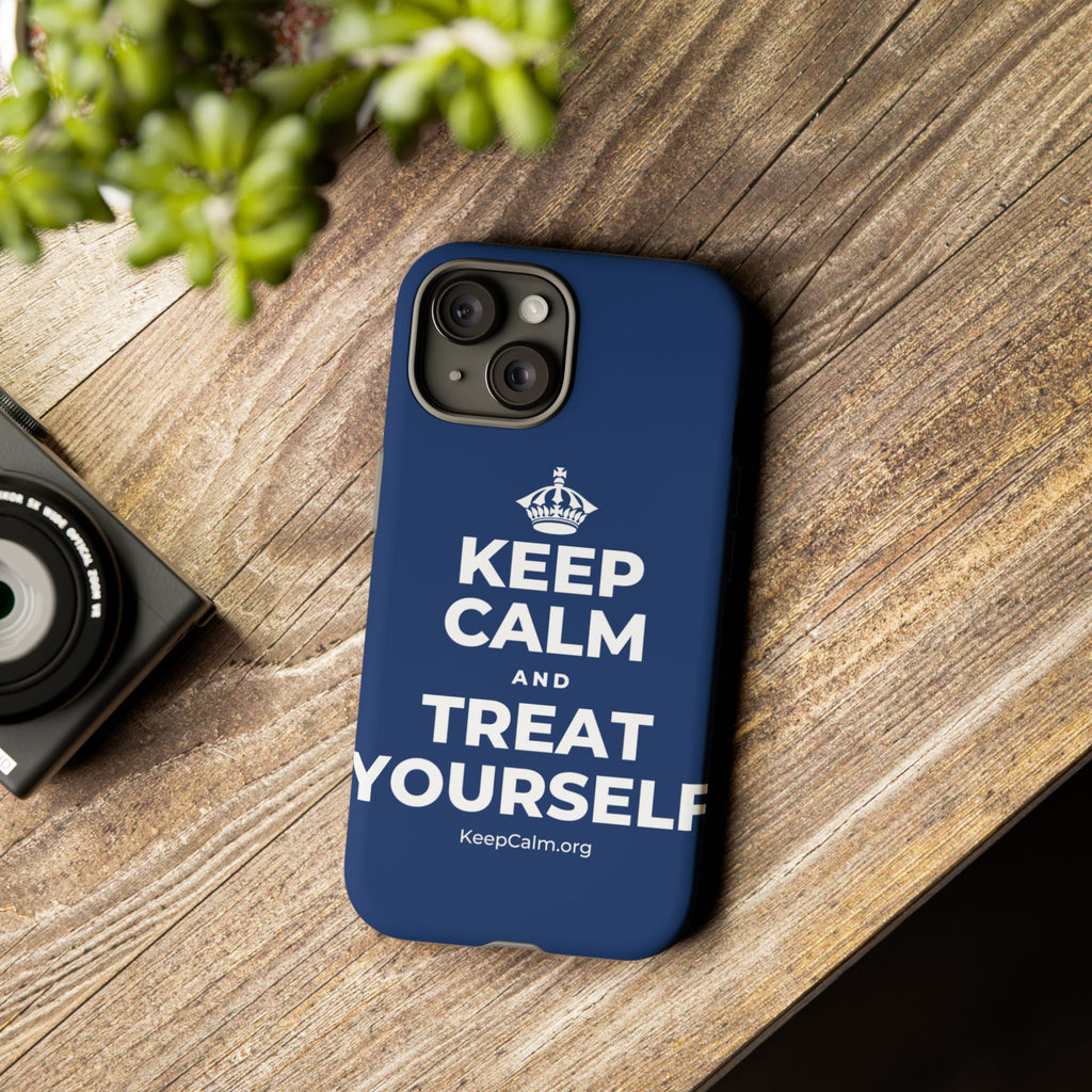 KEEP CALM AND TREAT YOURSELF Phone Case