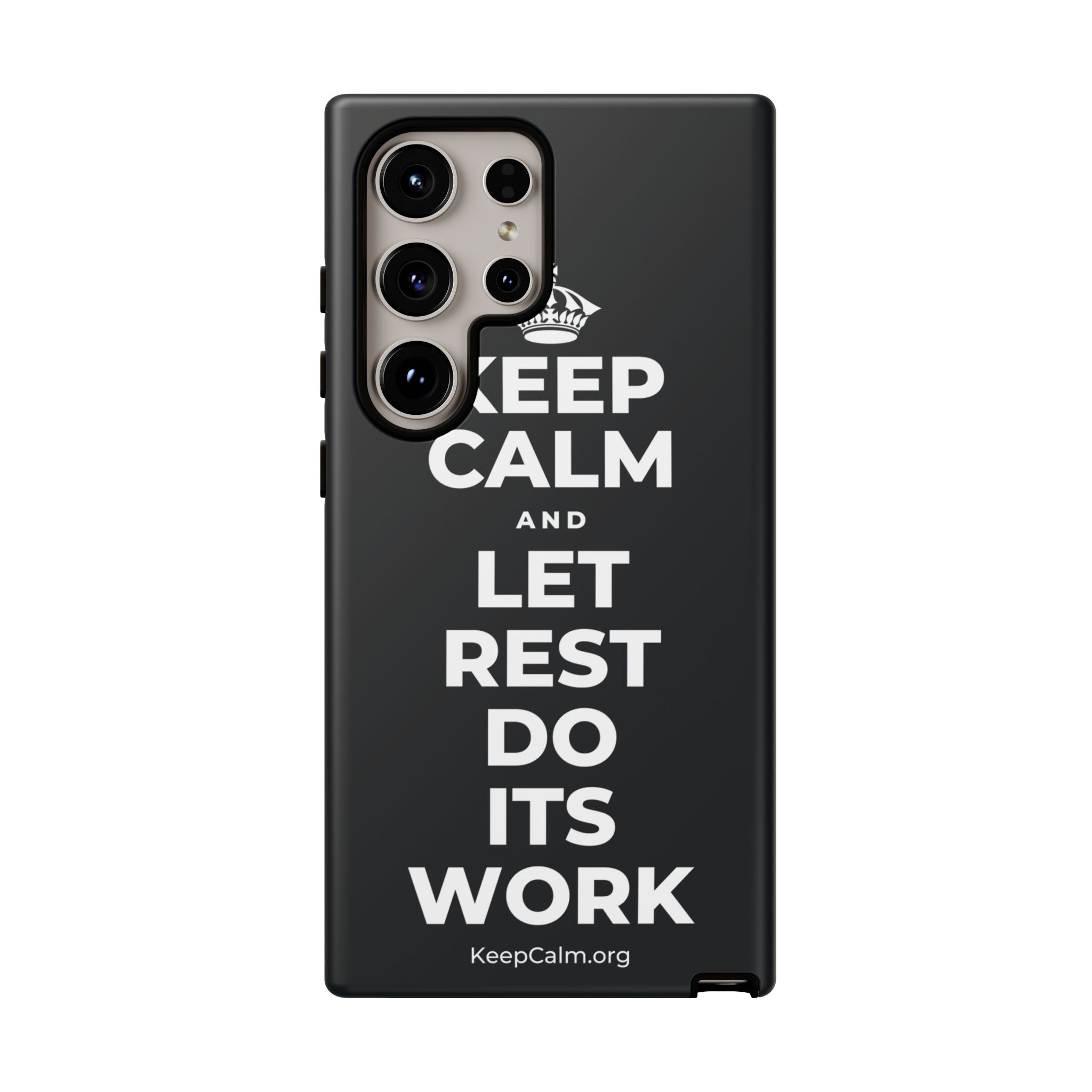 KEEP CALM AND LET REST DO ITS WORK Phone Case (Dark)
