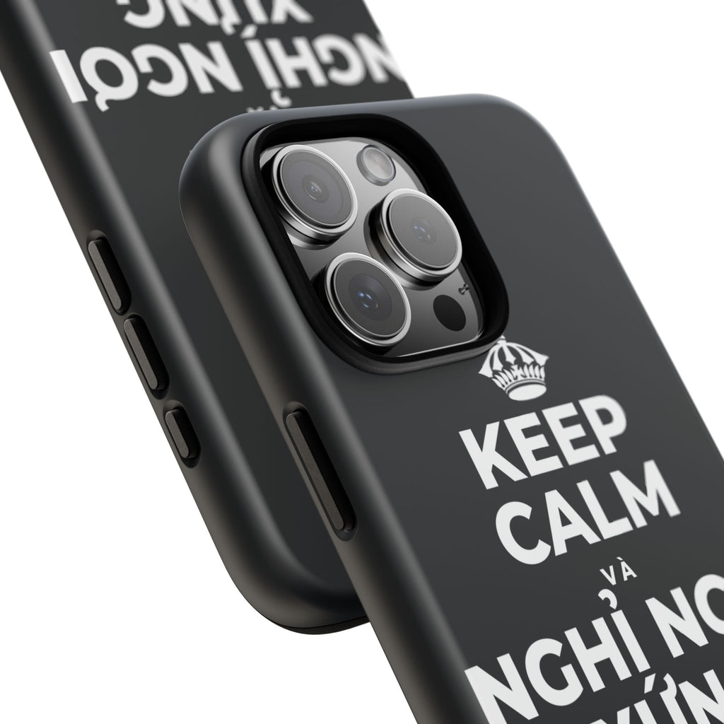 KEEP CALM VÀ NGHỈ NGƠI XỨNG ĐÁNG CỦA BẠN Phone Case (Dark)