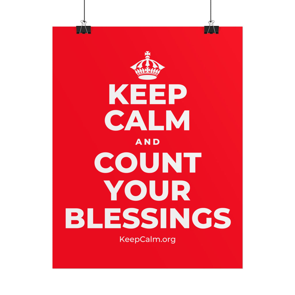 KEEP CALM AND COUNT YOUR BLESSINGS Poster