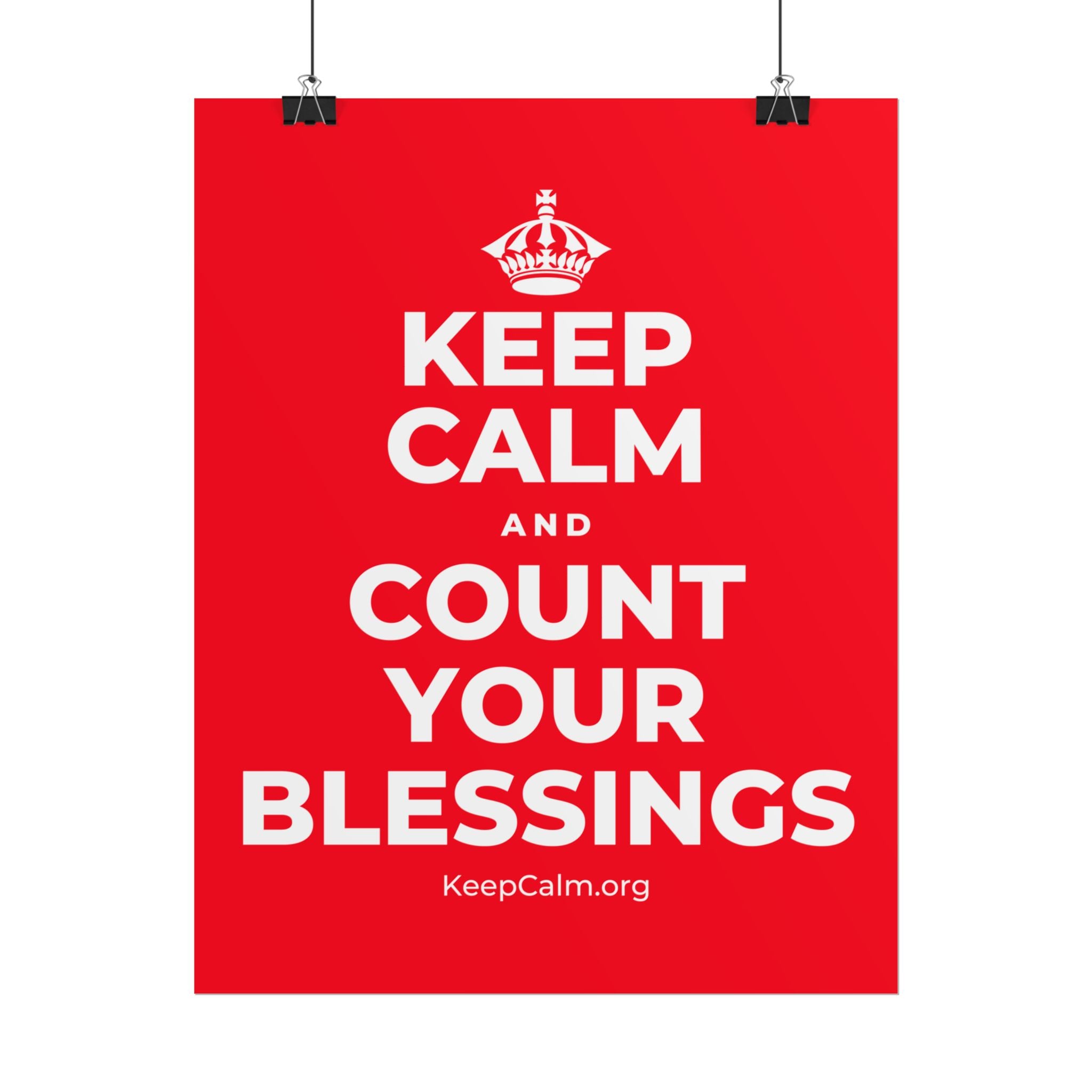 KEEP CALM AND COUNT YOUR BLESSINGS Poster