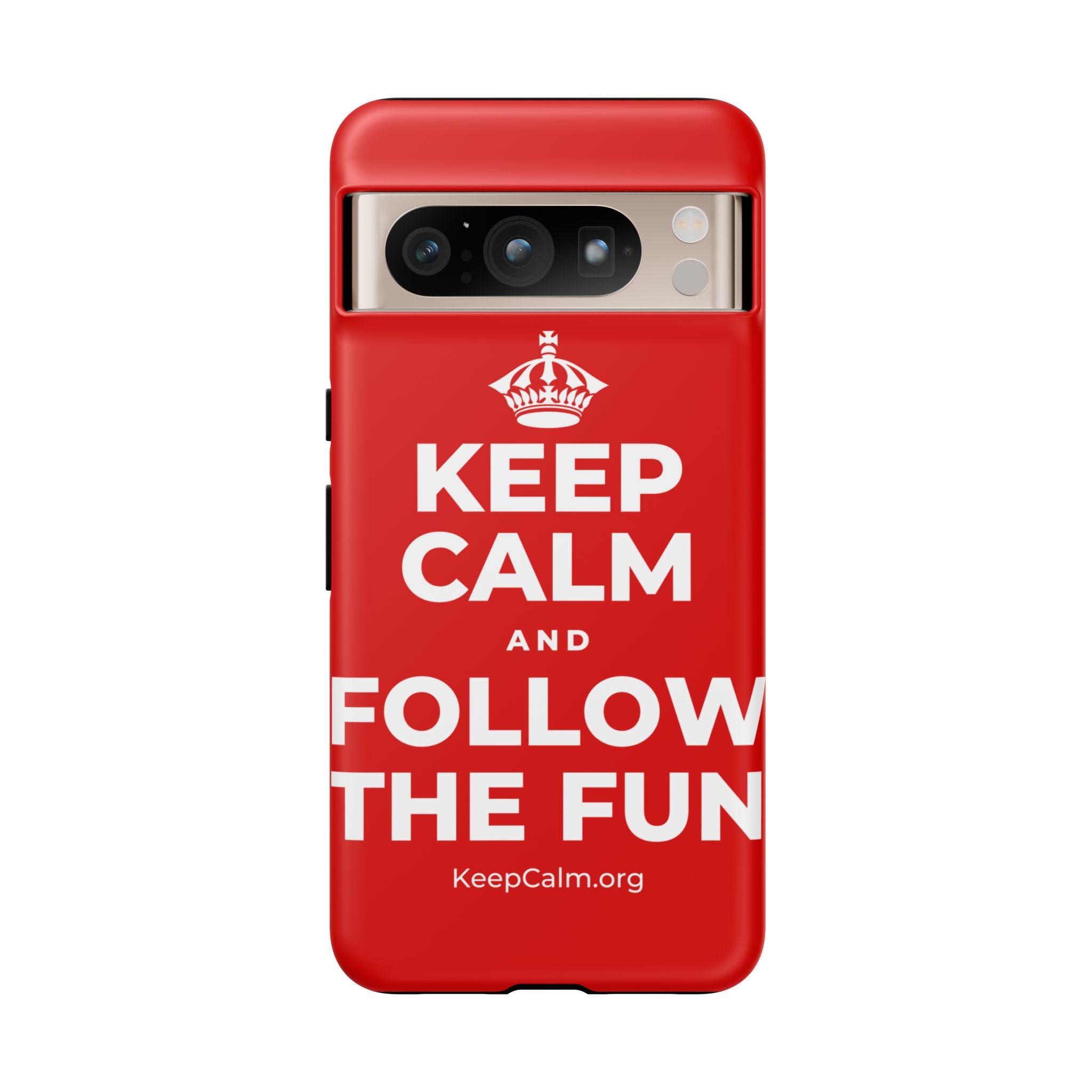KEEP CALM AND FOLLOW THE FUN Phone Case