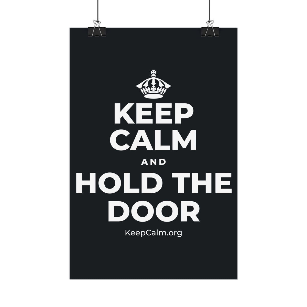KEEP CALM AND HOLD THE DOOR Satin Poster (Dark)