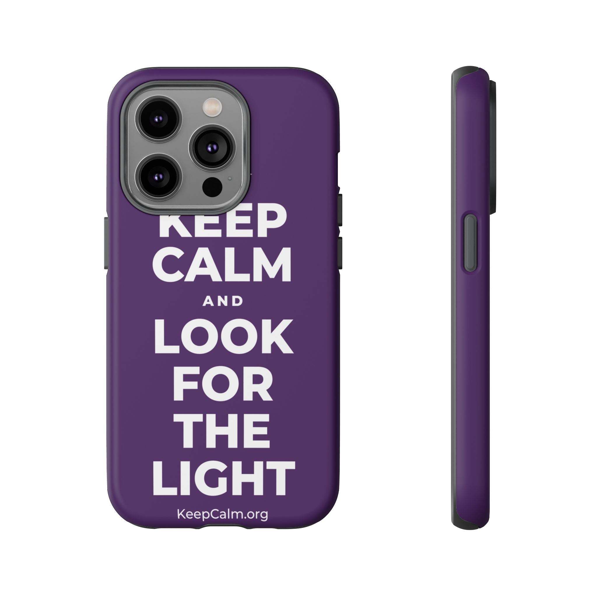 KEEP CALM AND LOOK FOR THE LIGHT Phone Case