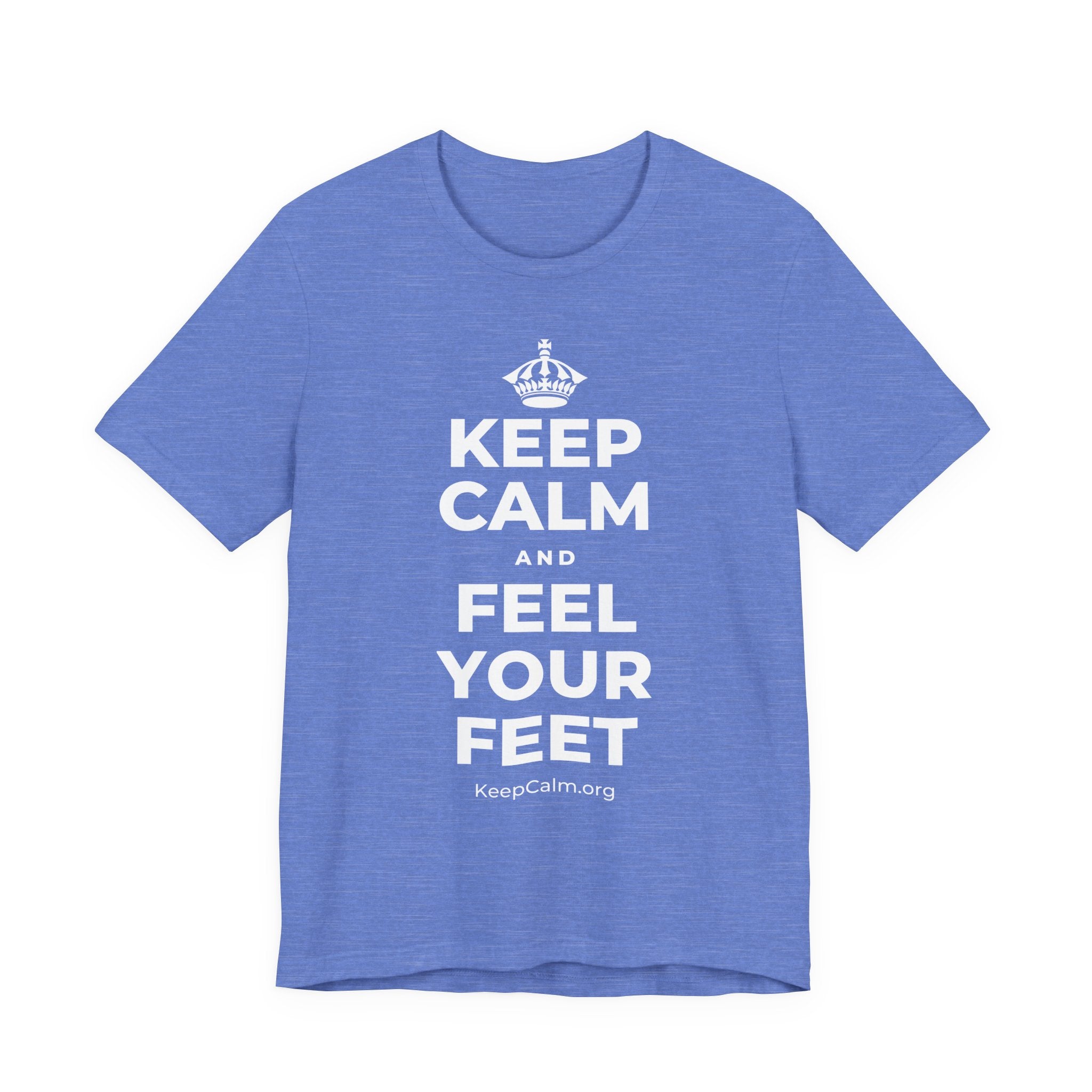 KEEP CALM AND FEEL YOUR FEET T-Shirt (Soft Cream–Heather Mauve)