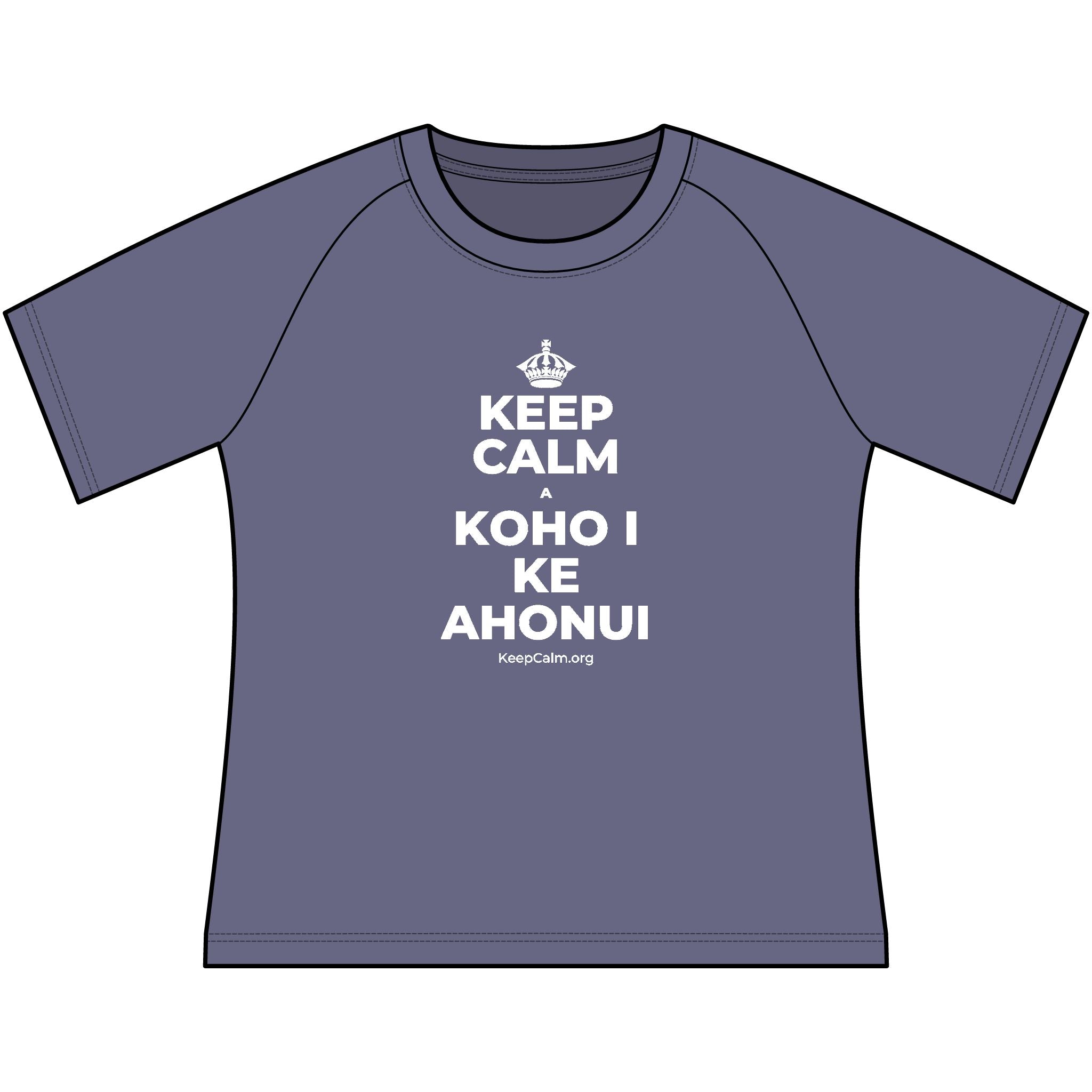 KEEP CALM A KOHO I KE AHONUI Women's Raglan Tee