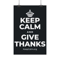 KEEP CALM AND GIVE THANKS Satin Poster (Dark)