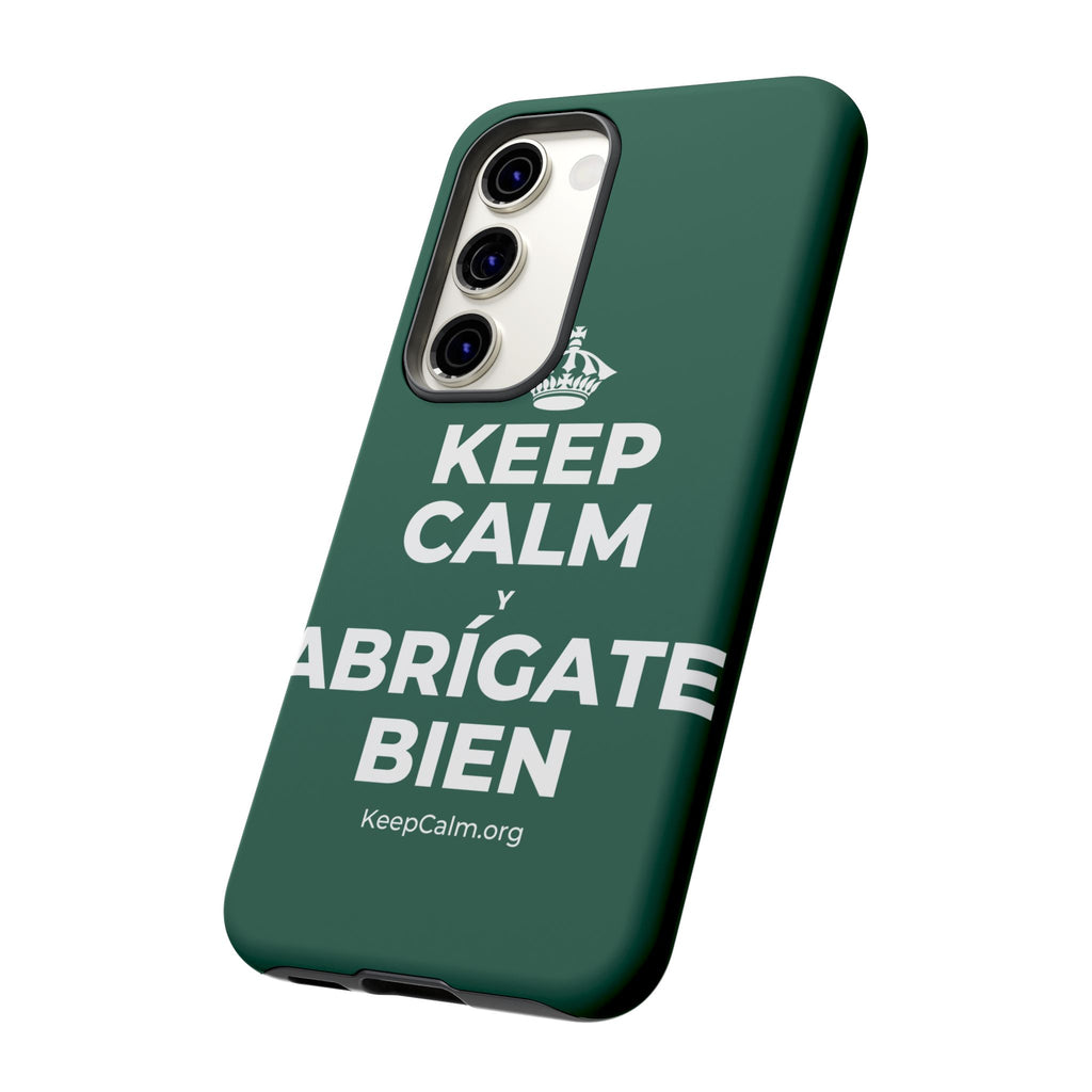 KEEP CALM Y ABRÍGATE BIEN Phone Case