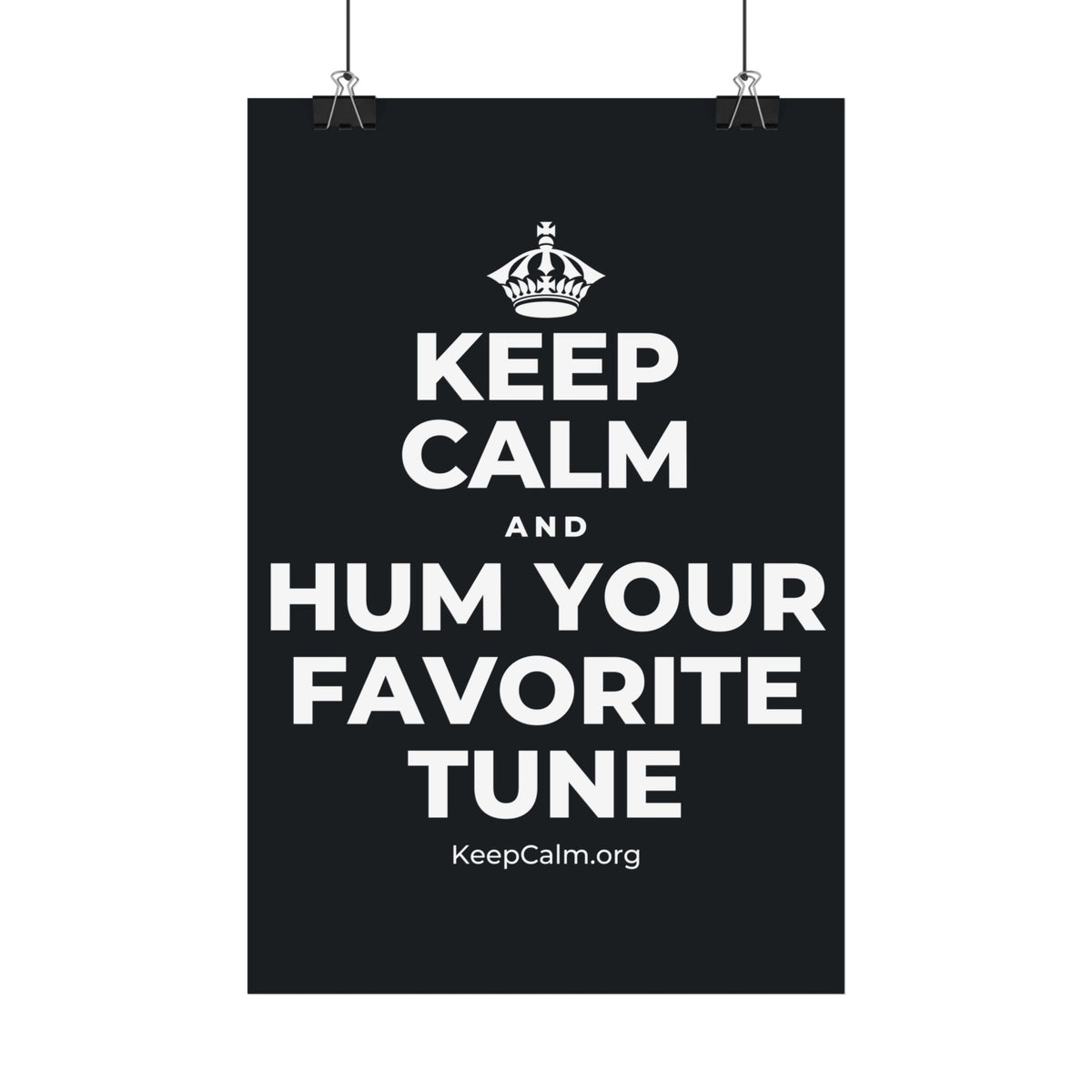 KEEP CALM AND HUM YOUR FAVORITE TUNE Satin Poster (Dark)