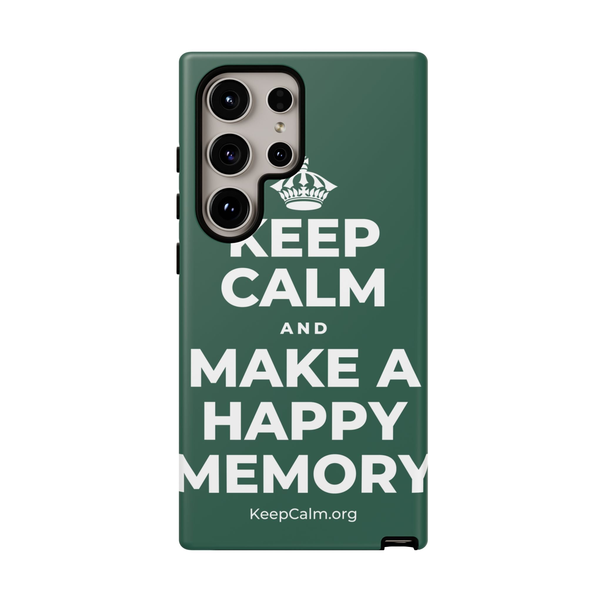 KEEP CALM AND MAKE A HAPPY MEMORY Phone Case