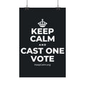 KEEP CALM AND CAST ONE VOTE Satin Poster (Dark)