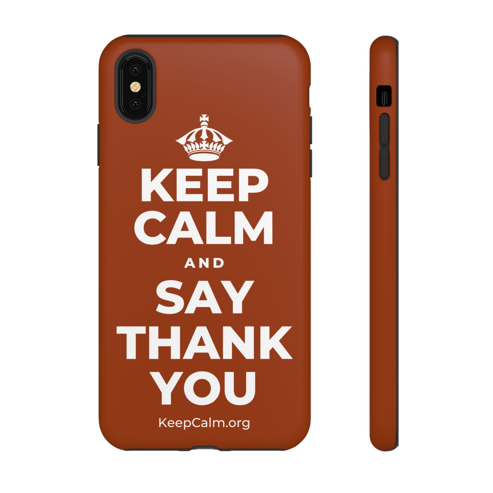 KEEP CALM AND SAY THANK YOU Phone Case