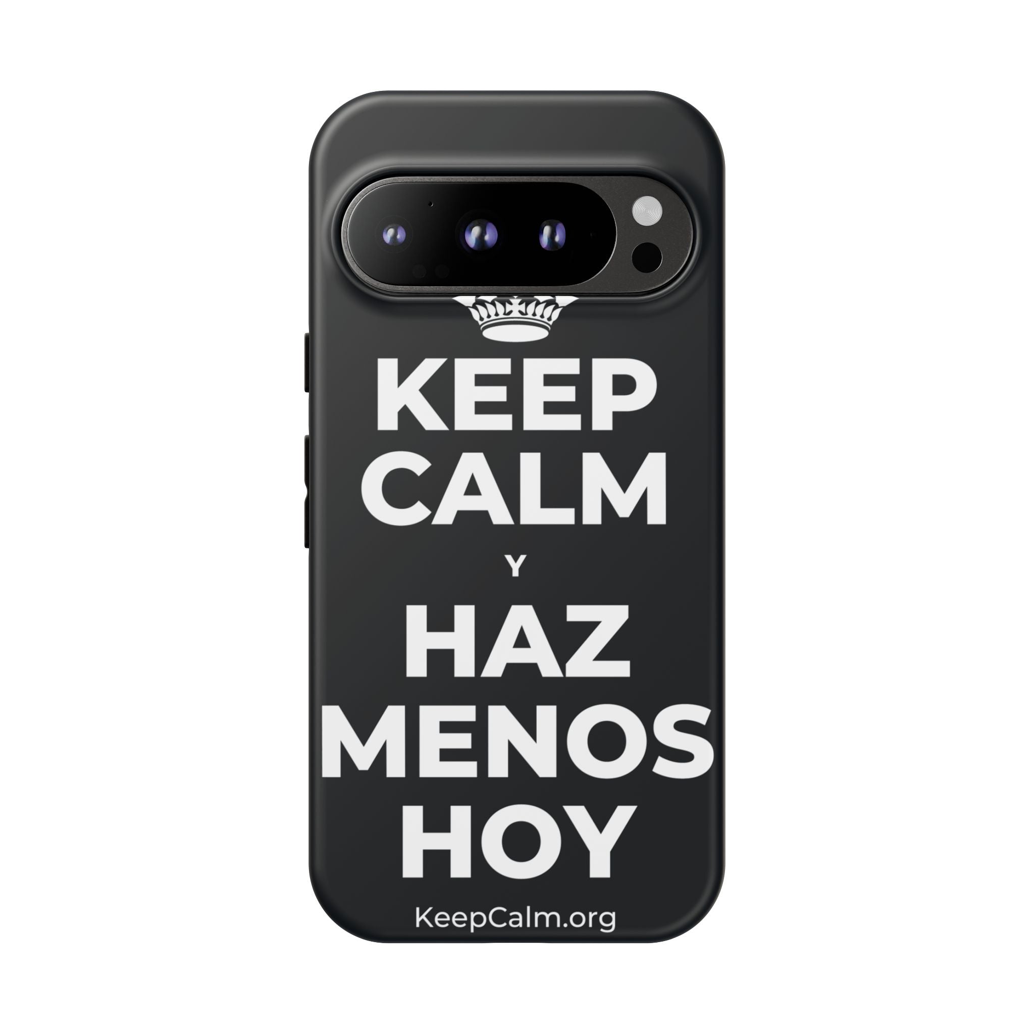 KEEP CALM Y HAZ MENOS HOY Phone Case (Dark)