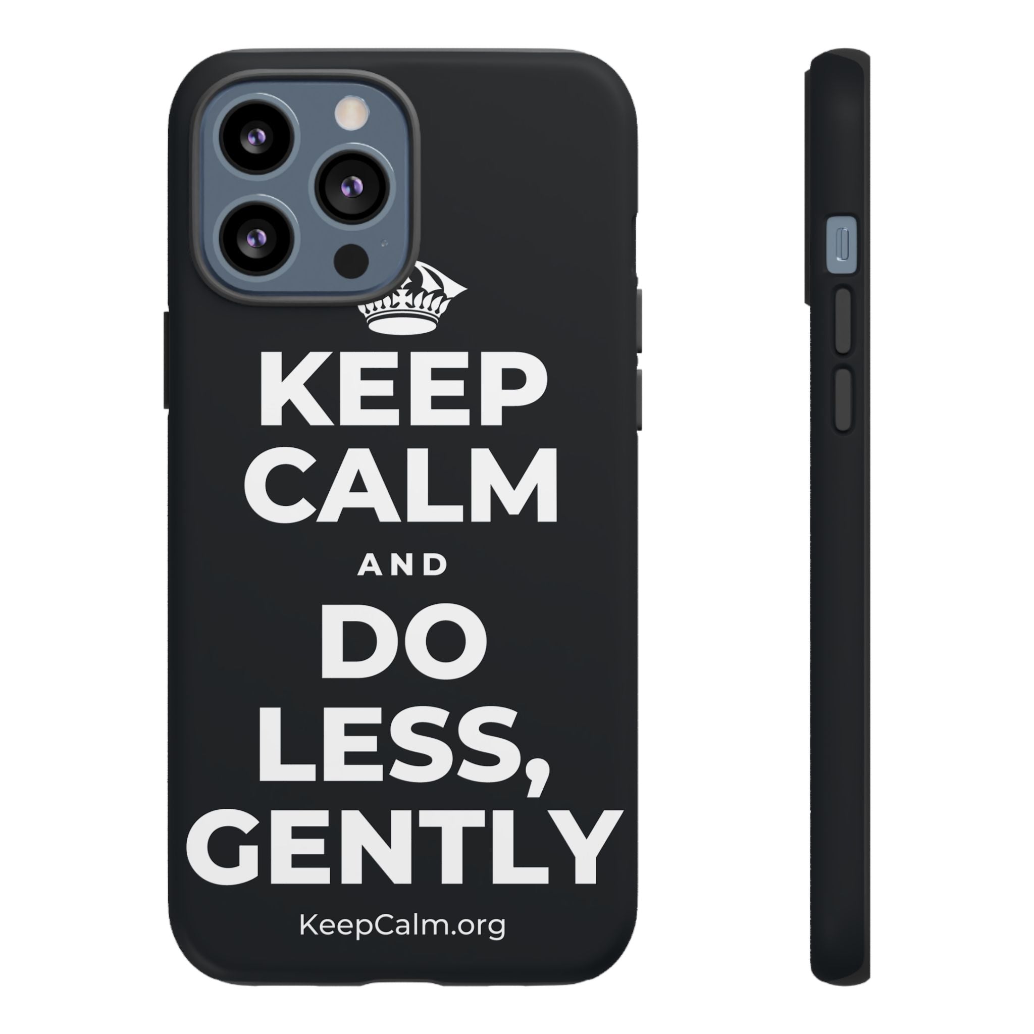 KEEP CALM AND DO LESS, GENTLY Phone Case (Dark)