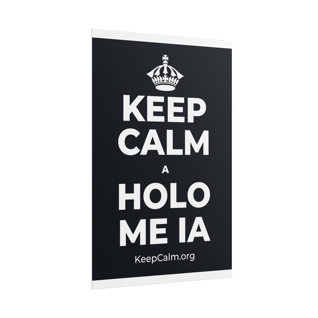 KEEP CALM A HOLO ME IA Poster (Dark)