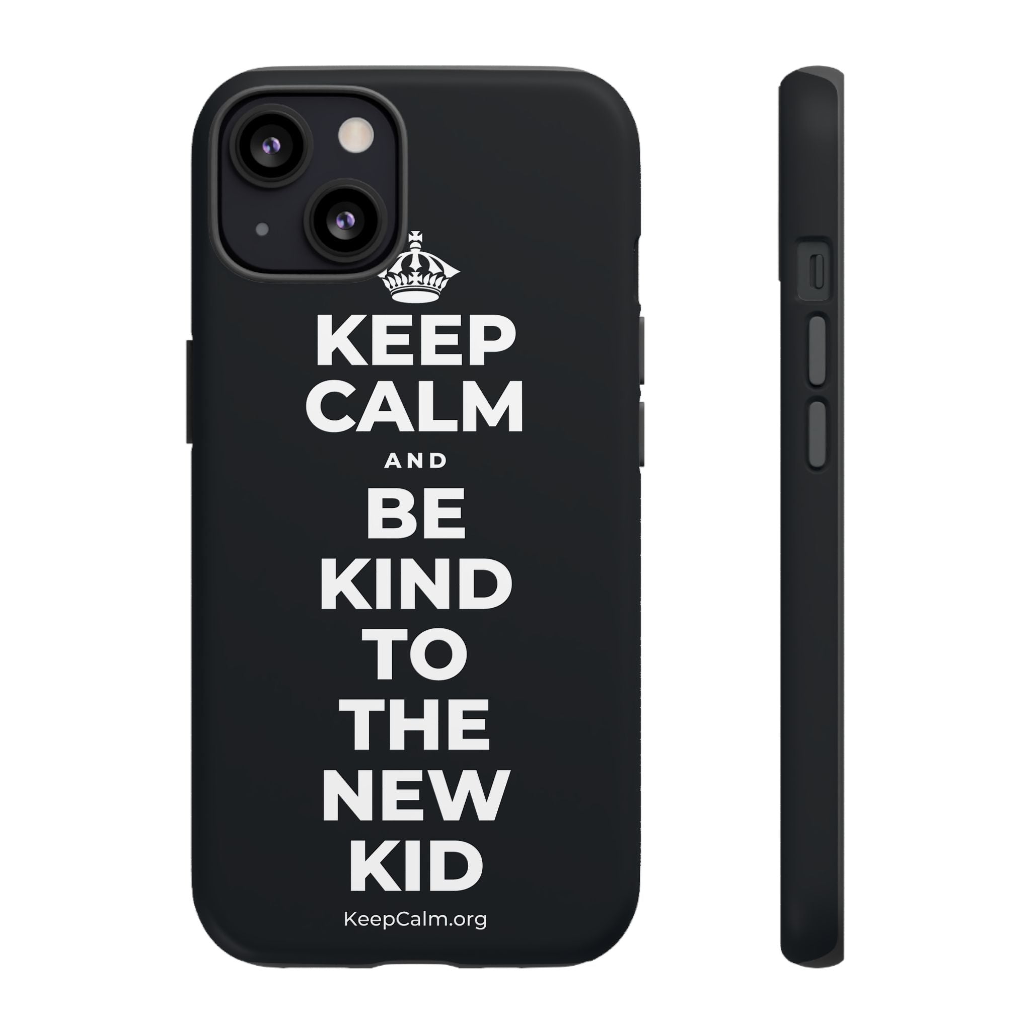 KEEP CALM AND BE KIND TO THE NEW KID Phone Case (Dark)