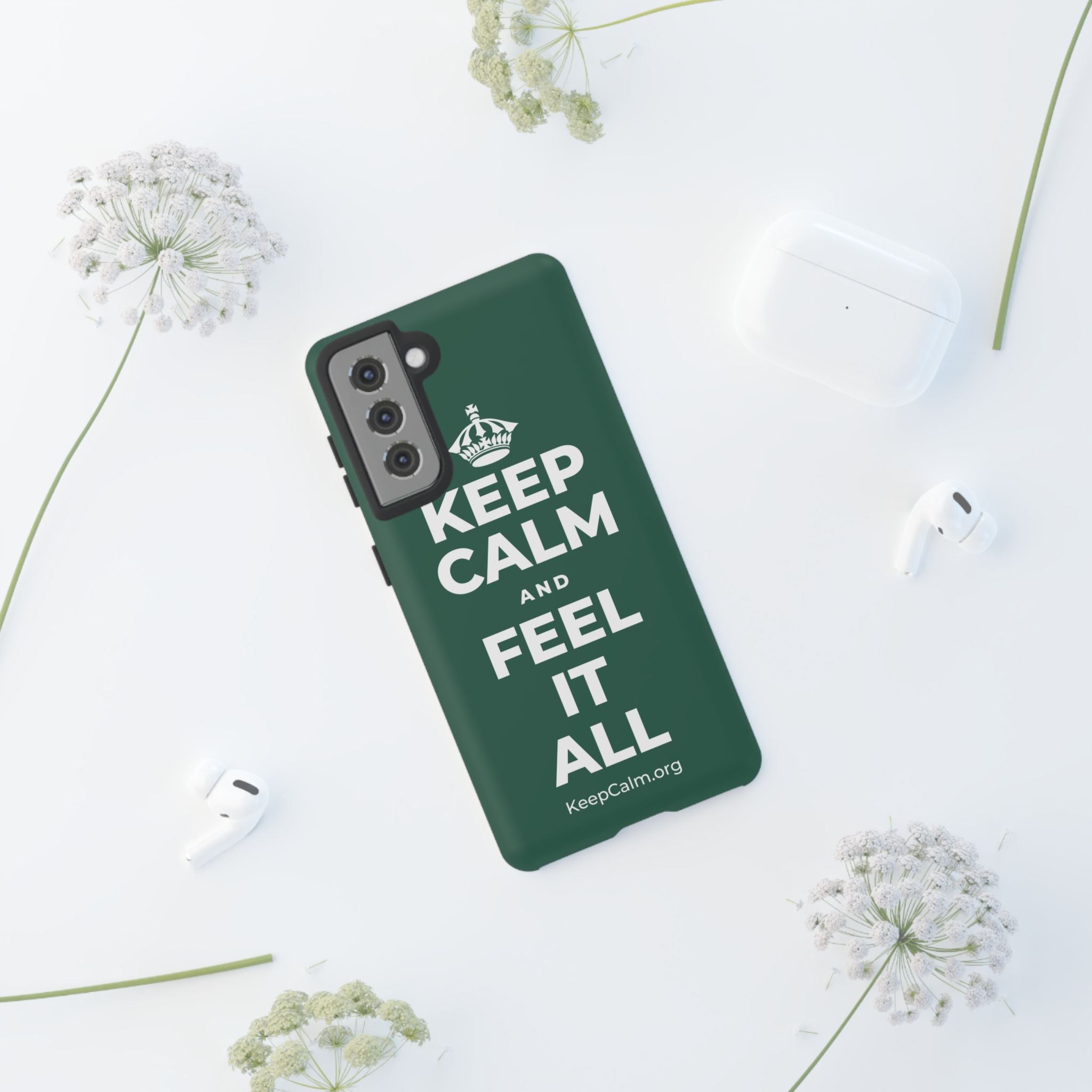 KEEP CALM AND FEEL IT ALL Phone Case