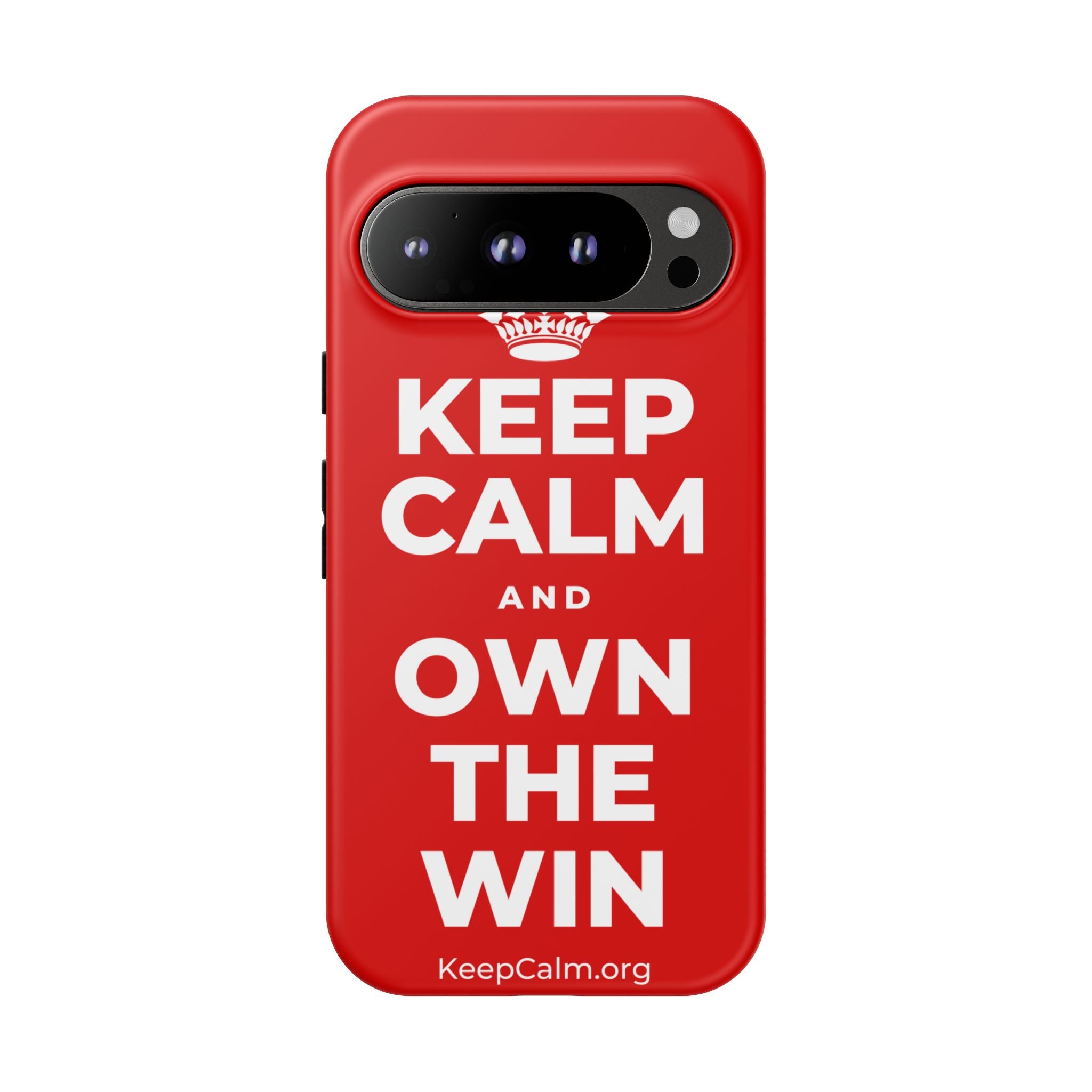 KEEP CALM AND OWN THE WIN Phone Case