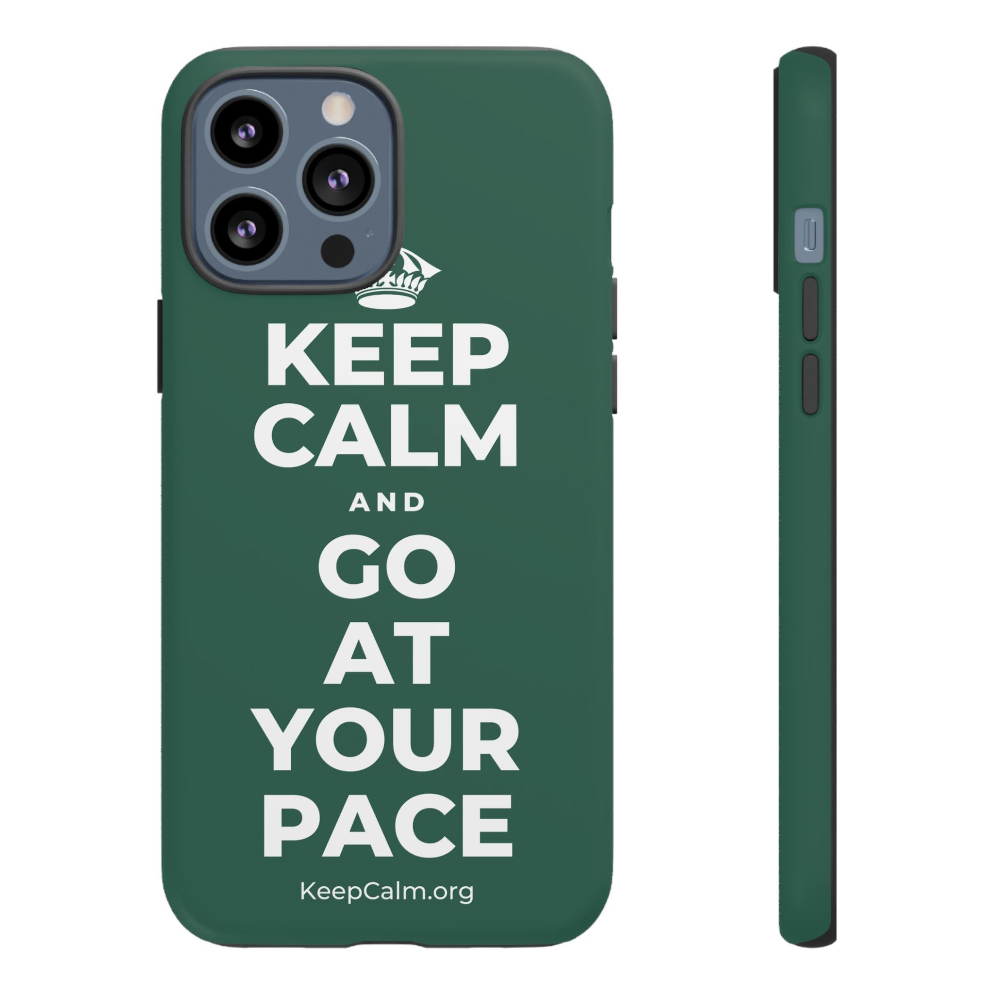 KEEP CALM AND GO AT YOUR PACE Phone Case