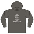 KEEP CALM AND SMELL THE FRESH AIR Organic Hoodie Tee