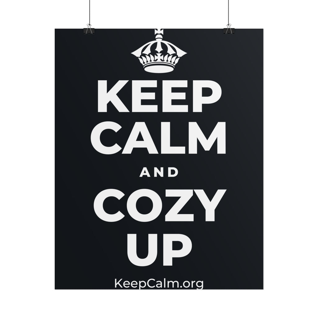 KEEP CALM AND COZY UP Poster (Dark)