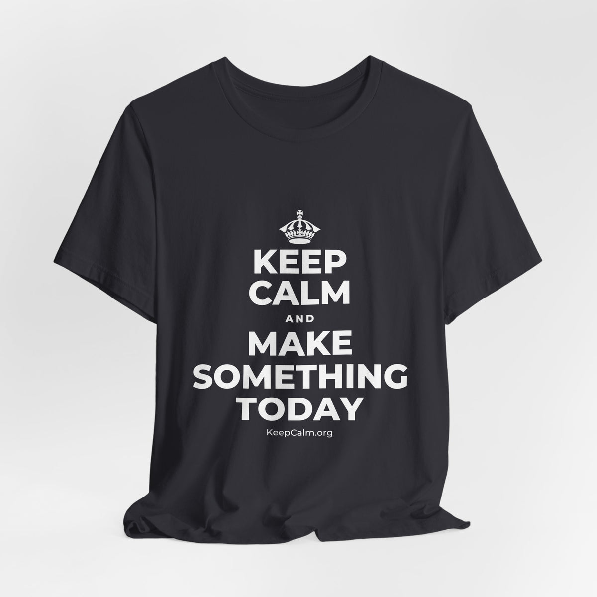 KEEP CALM AND MAKE SOMETHING TODAY T-Shirt (Baby Blue–Silver)