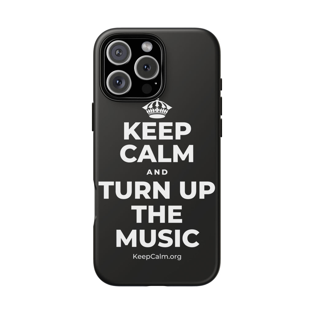 KEEP CALM AND TURN UP THE MUSIC Phone Case